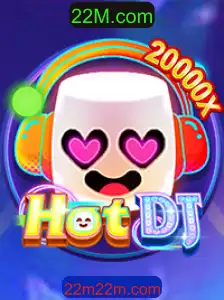 Descubra o Universo do Jogo 'HotDJ' e a Tendência '22M.com'